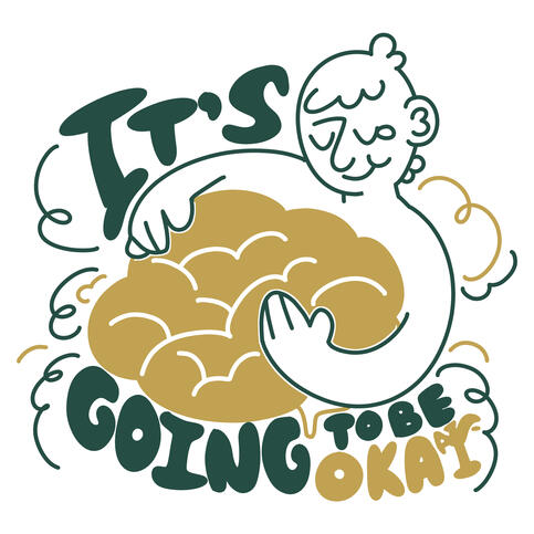 It's Going to be Okay (Merchandise Design) It's Going to be Okay (Merchandise Design)